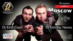 Dj Kirill Clash & Dj Dmitriy Nema (Moscow)